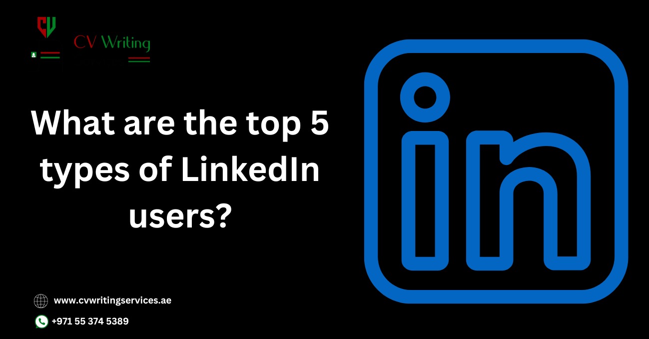 What Are the Top 5 Types of LinkedIn Users?