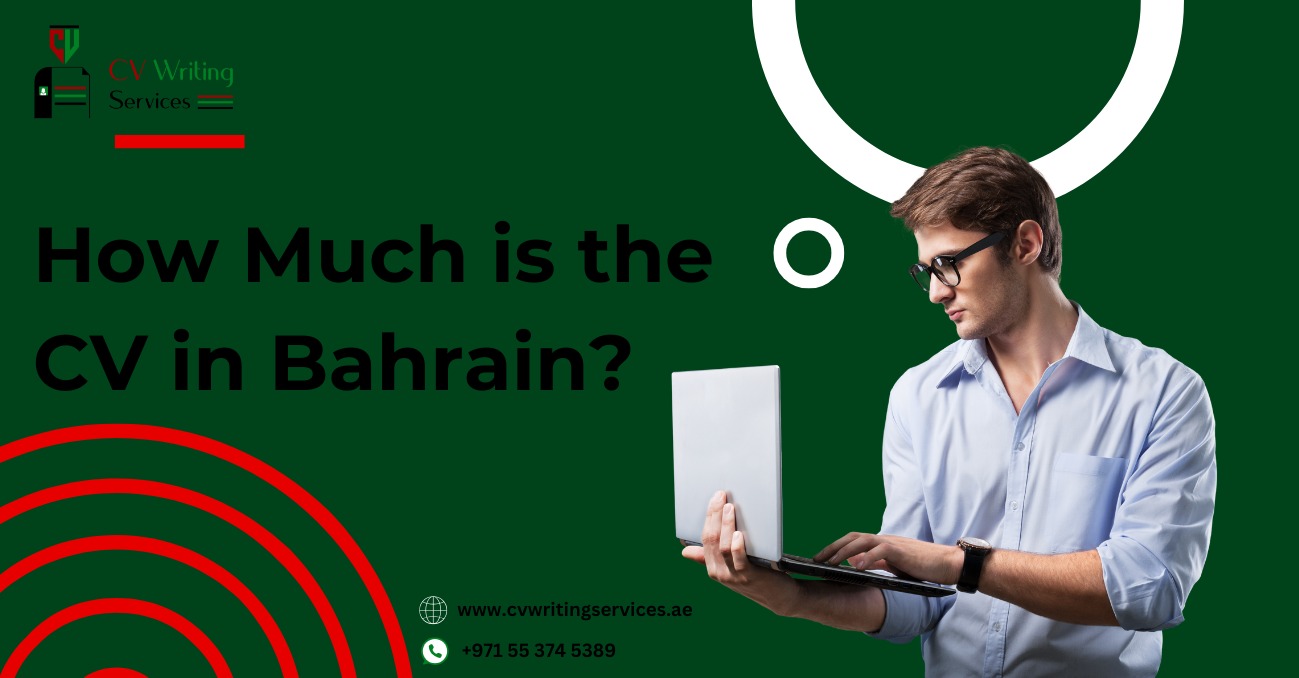 How Mch is the CV in Bahrain?